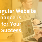 Why Regular Website Maintenance is Crucial for Your Online Success